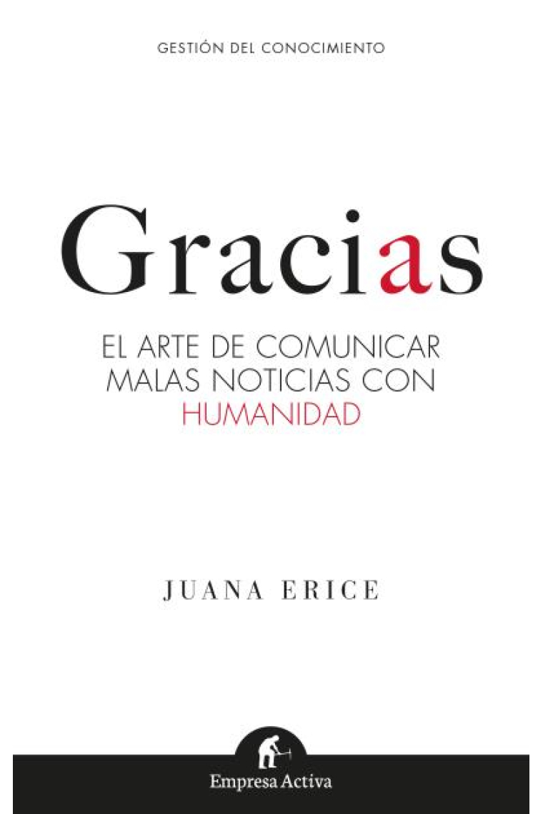 GRACIAS. El arte de comunicar malas noticias con humanidad