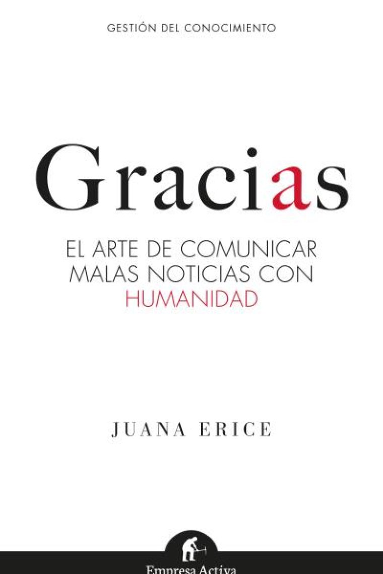 GRACIAS. El arte de comunicar malas noticias con humanidad