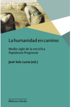 La humanidad en camino: medio siglo de la encíclica Populorum Progressio