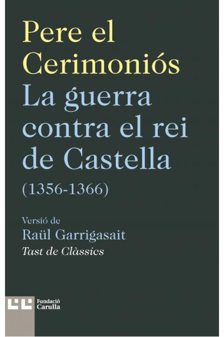 La guerra contra el rei de Castella (1356-1366)