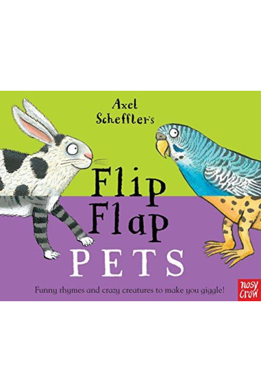 Axel Scheffler's Flip Flap Pets