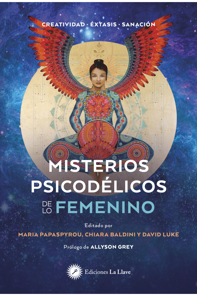 Misterios psicodélicos de lo femenino Creatividad-éxtasis-sanación