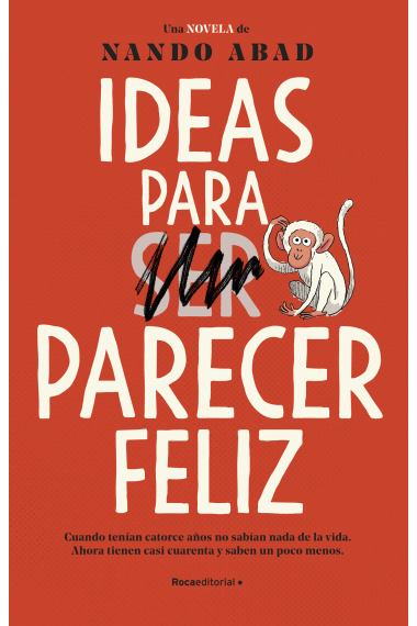 Ideas para parecer feliz.