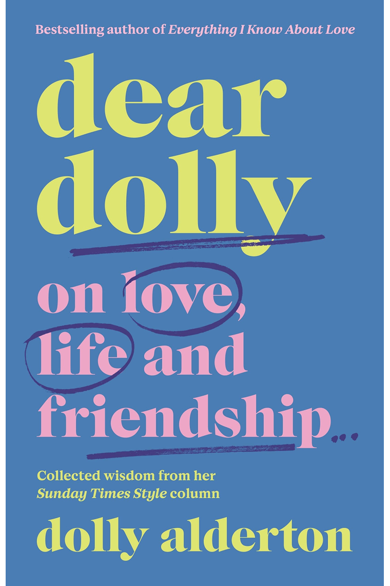 Dear Dolly: On Love, Life and Friendship