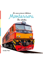 Els vehicles. Llibre de tela. La meva primera biblioteca Montessori