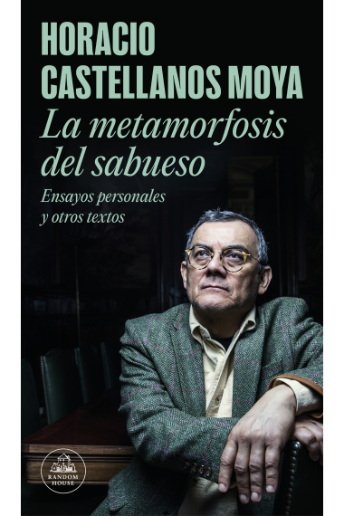 La metamorfosis del sabueso: ensayos personales y otros textos