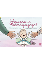 ¡Así conocí a mamá y a papá!