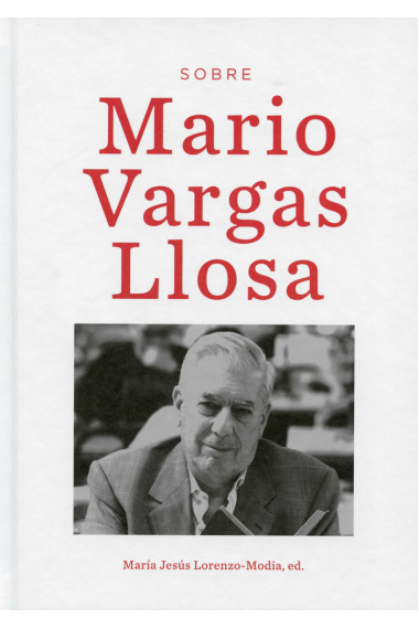 SOBRE MARIO VARGAS LLOSA