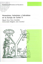 HUMANISTAS, HELENISTAS Y HEBRAÍSTAS EN LA EUROPA DE CARLOS V