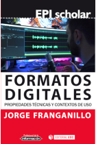 FORMATOS DIGITALES PROPIEDADES TECNICAS Y CONTEXTOS DE USO