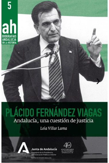 PLACIDO FERNANDEZ VIAGAS.ANDALUCIA, UNA CUESTION DE JUSTIC