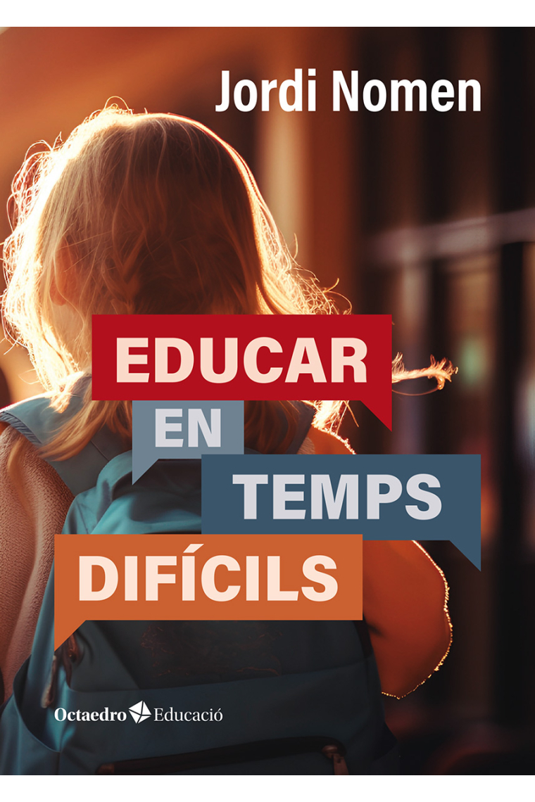 Educar en temps difícils