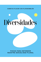 Diversidades. Piezas para entender nuestra diversidad plural