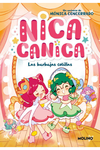 Nica Canica 2. Las burbujas cotillas