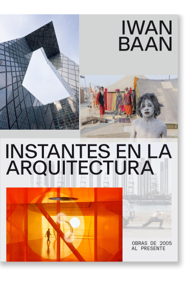 Instantes en la arquitectura. Obras de 2005 al presente