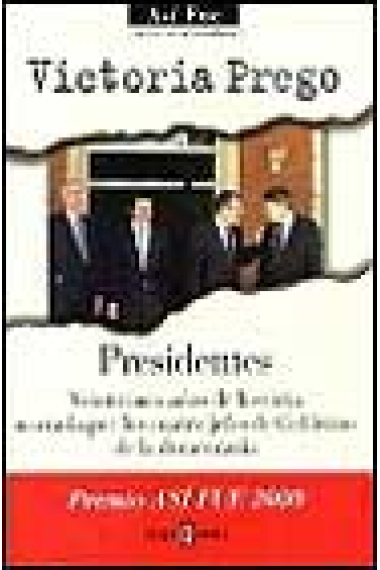 Presidentes. Veinticinco años de historia narrada por los cuatro jefes