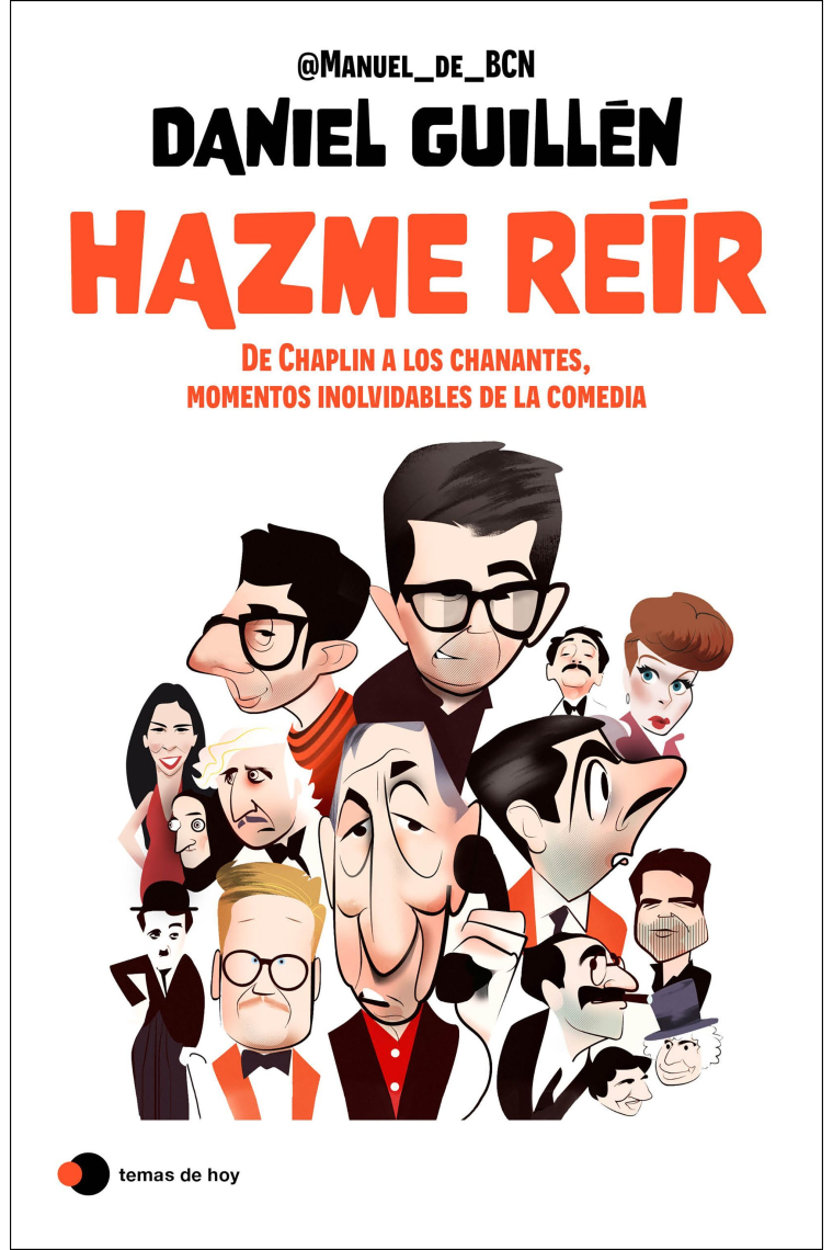 Hazme reír. 30 historias del a comedia, de Chaplin a los Chanantes