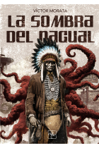 LA SOMBRA DEL NAGUAL