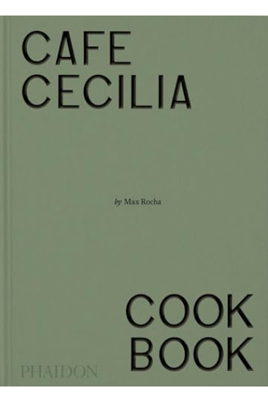 Café Cecilia Cookbook