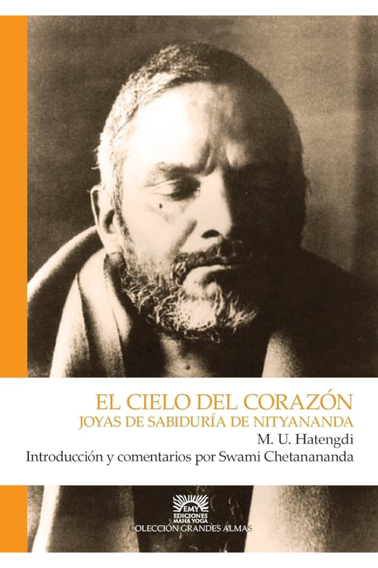 El cielo del corazón. Joyas de sabiduría de Nityananda