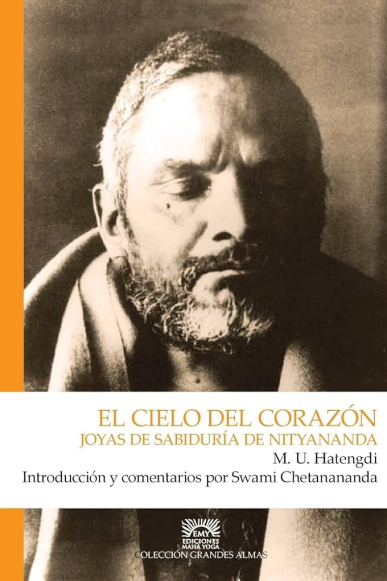 El cielo del corazón. Joyas de sabiduría de Nityananda