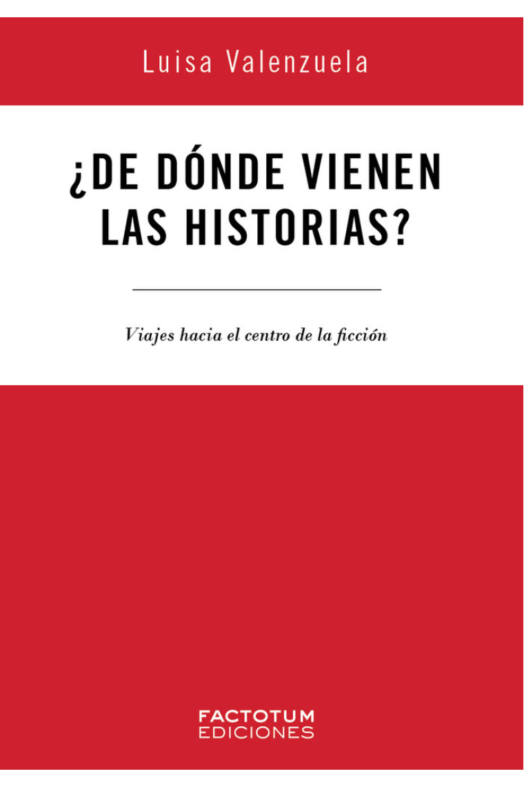 DE DONDE VIENEN LAS HISTORIAS