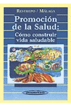 Promoción de la salud.Como construir vida saludable