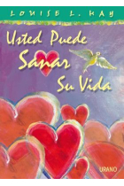 Usted puede sanar su vida