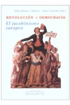 Revolución y democracia: el jacobinismo europeo