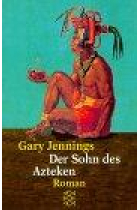 Der Sohn des Azteken