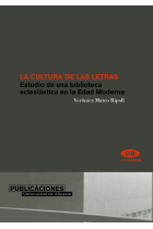 La cultura de las letras: estudio de una biblioteca eclesiástica en la Edad Moderna