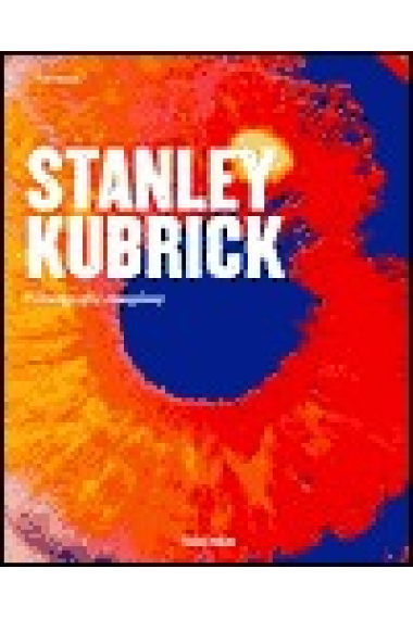 Stanley Kubrick. Filmografía completa