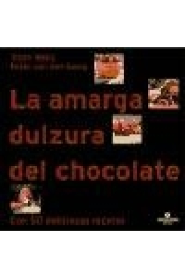 La amarga dulzura del chocolate