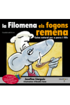 La Filomena els fogons remena. Cuina natural per a pares i fills.