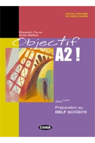 Objectif A2 Livre + CD Audio (Préparation au DELF Scolaire)