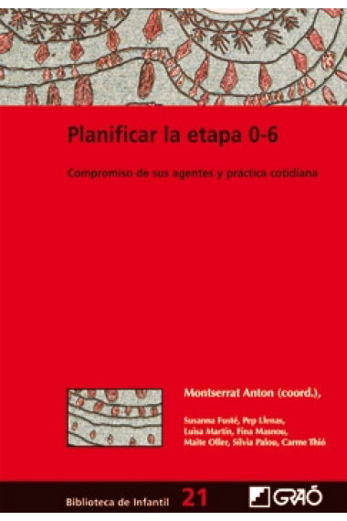 Planificar la etapa 0-6. Compromiso de sus agentes y práctica cotidiana