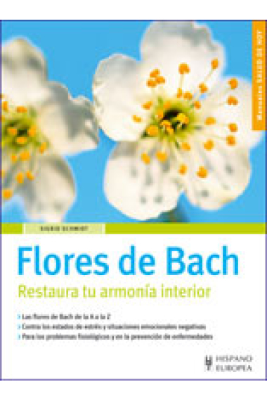 Flores de Bach. Restaura tu harmonía interior