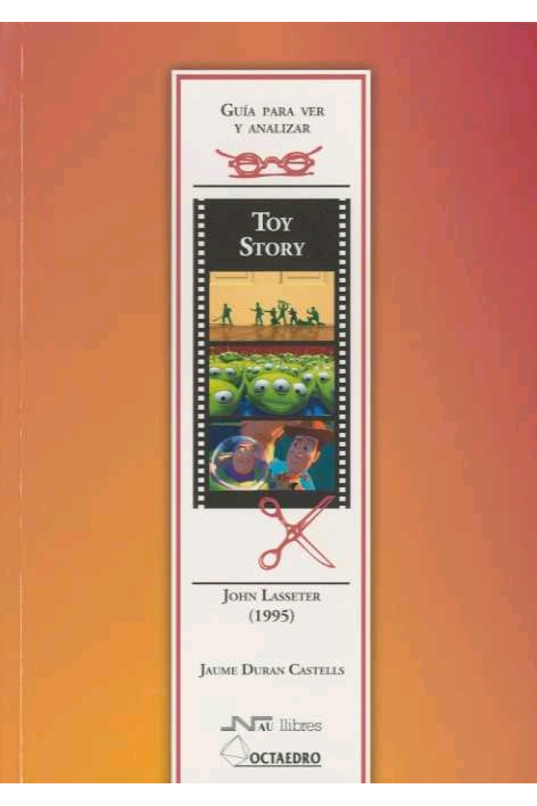 Guía para ver y analizar Toy Story. John Lasseter (1995)