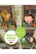 Mi primera guía sobre el huerto urbano