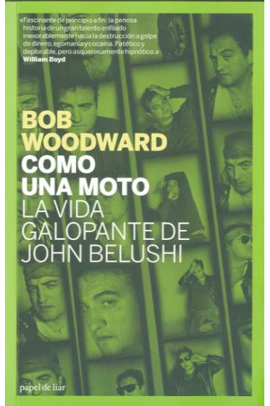 Como una moto. La vida galopante de John Belushi