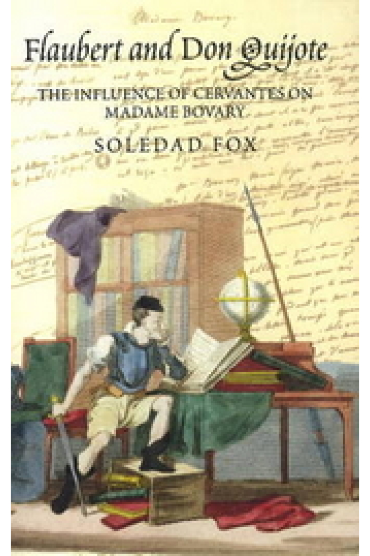 Flaubert and Don Quijote: the influence of Cervantes on Madame Bovary