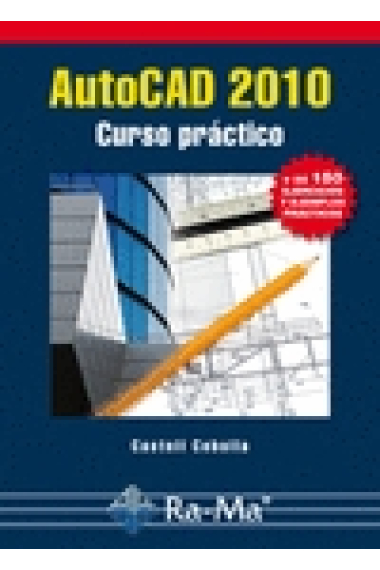 Autocad 2010. Curso práctico