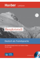 Bergkristall. Leichte Literatur (mit Audio-CD). Stufe A2