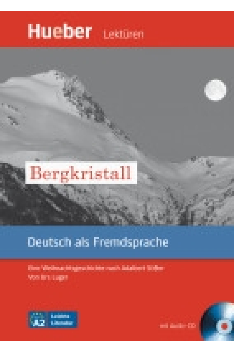 Bergkristall. Leichte Literatur (mit Audio-CD). Stufe A2