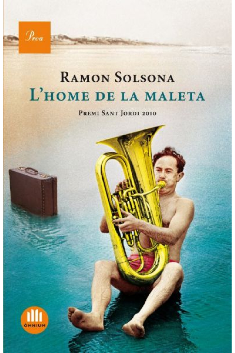 L'home de la maleta (premi Sant Jordi 2010)