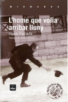 L'home que volia arribar lluny