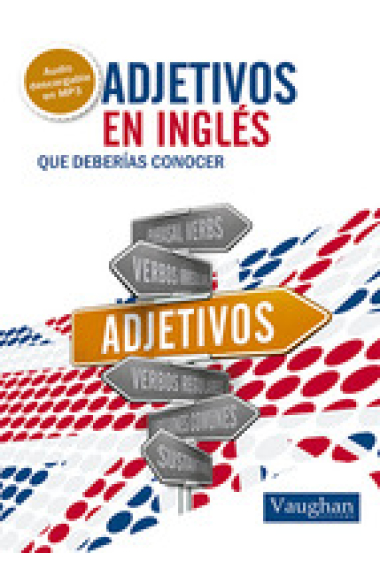 Adjetivos en inglés que deberías conocer. Vaughan. Libro + MP3 descargable