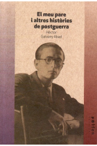 El meu pare i altres històries de postguerra