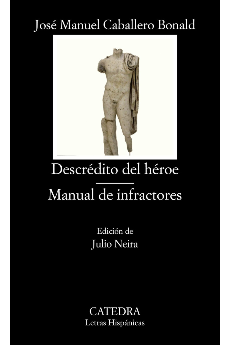 Descrédito del héroe. Manual de infractores