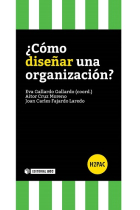 ¿ Cómo diseñar una organización ?